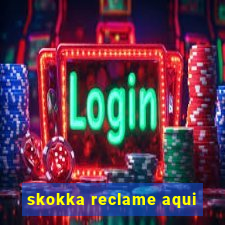 skokka reclame aqui